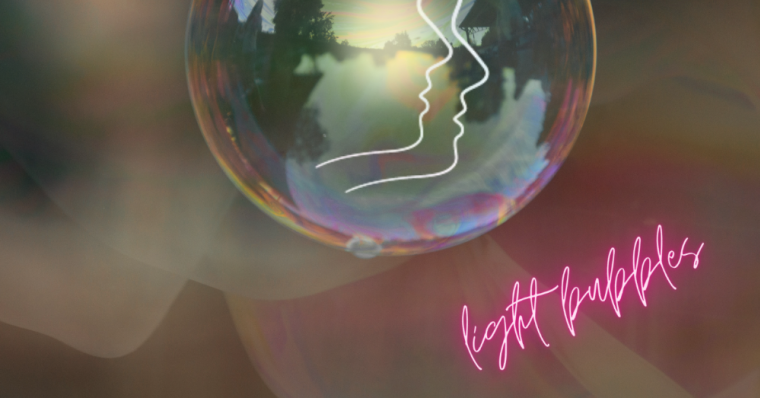 Light Bubbles