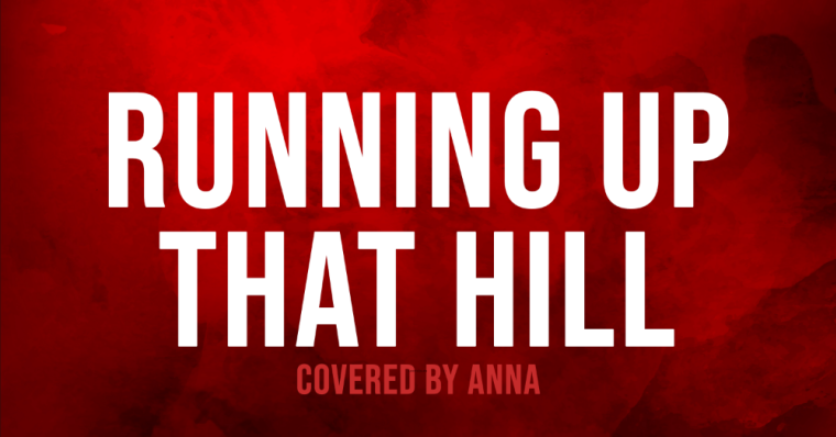 Running Up That Hill