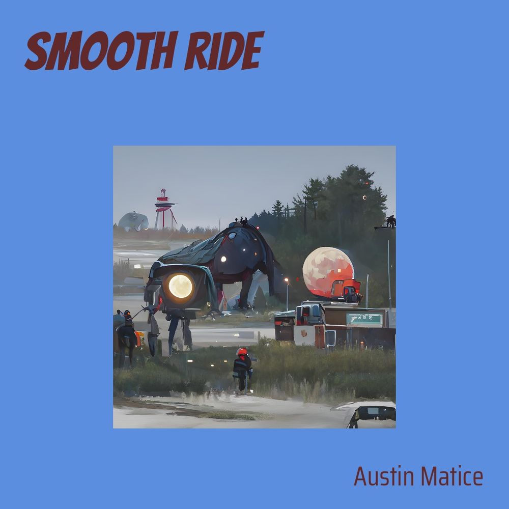 Smooth Ride (Remix) - austin matice