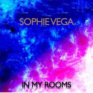 Sophie Vega - In My Rooms