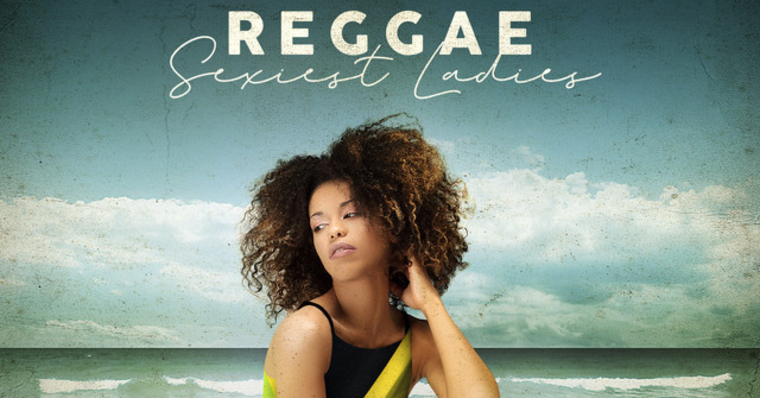 Reggae - Sexiest Ladies