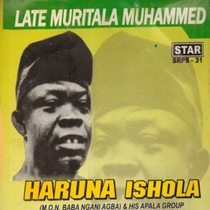 Haruna Ishola Late Muritala Muhammed