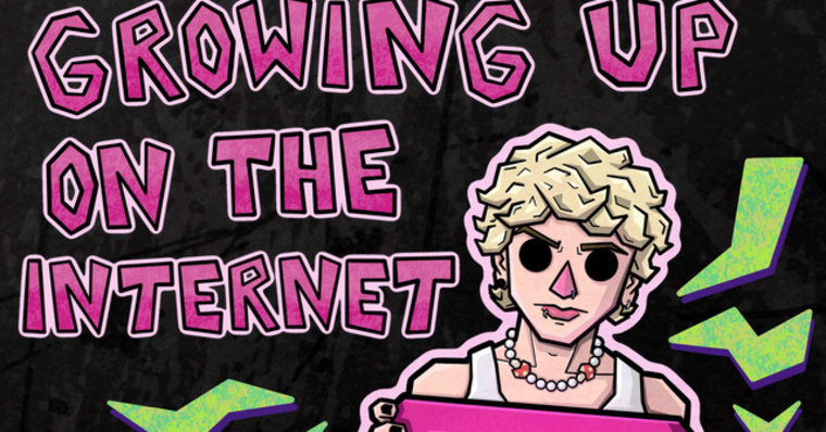 NOAHFINNCE - GROWING UP ON THE INTERNET