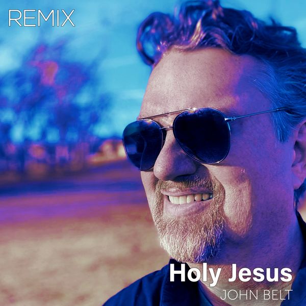 Holy Jesus (Remix)